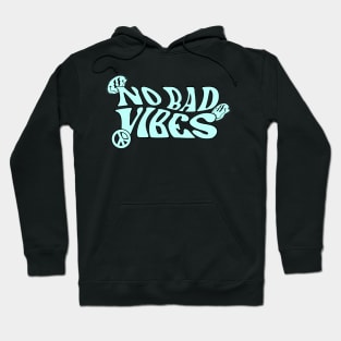 No Bad Vibes (Blue) Hoodie